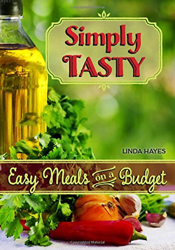 Simply Tasty-Easy Meals On A Budget [Hardcover]