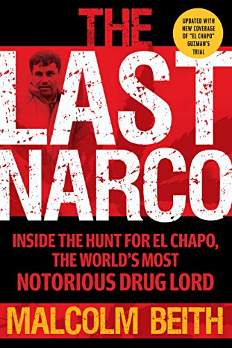 The Last Narco: Updated and Revised [Paperback]