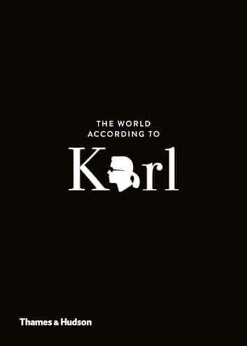 The World According to Karl: The Wit and Wisdom of Karl Lagerfeld [Hardcover]