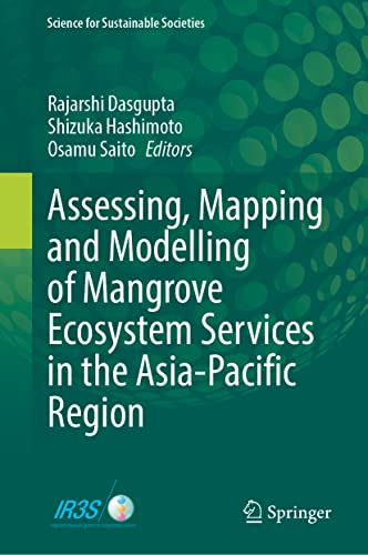 Assessing, Mapping and Modelling of Mangrove Ecosystem Services in the Asia-Paci [Hardcover]