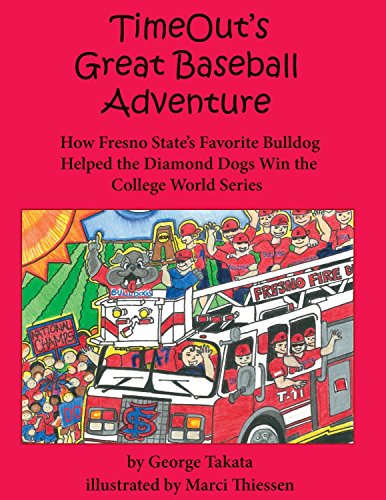 TimeOut's Great Baseball Adventure: How Fresno State's Favorite Bulldog Helped t [Hardcover]