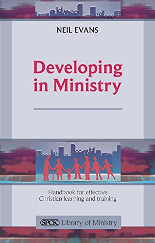 Developing in Ministry  A Handbook for Effective Christian Learning and Trainin [Paperback]