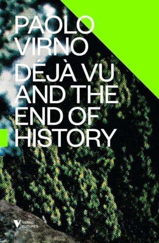 Deja Vu and the End of History [Paperback]