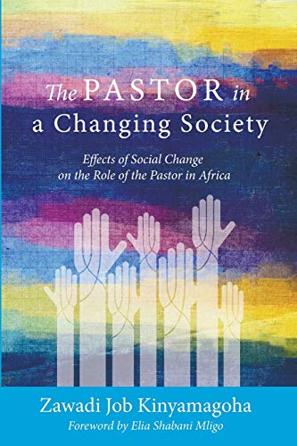 The Pastor In A Changing Society Effects Of Social Change On The Role Of The Pa [Paperback]