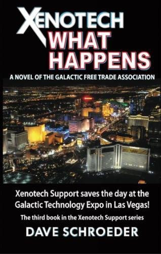 Xenotech What Happens A Novel Of The Galactic Free Trade Association (xenotech  [Paperback]