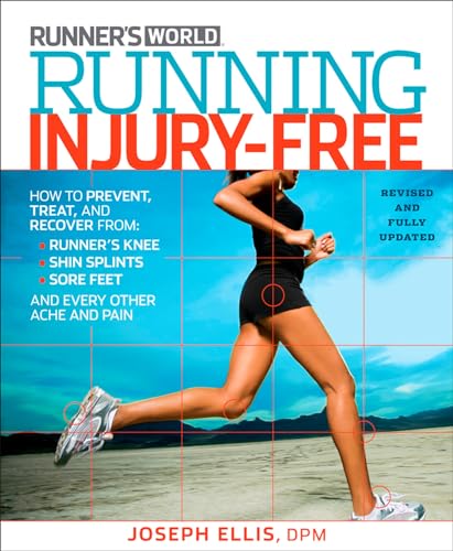 Running Injury-Free: How to Prevent, Treat, and Recover From Runner's Knee, Shin [Paperback]