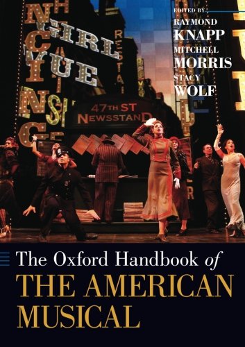 The Oxford Handbook of The American Musical [Paperback]