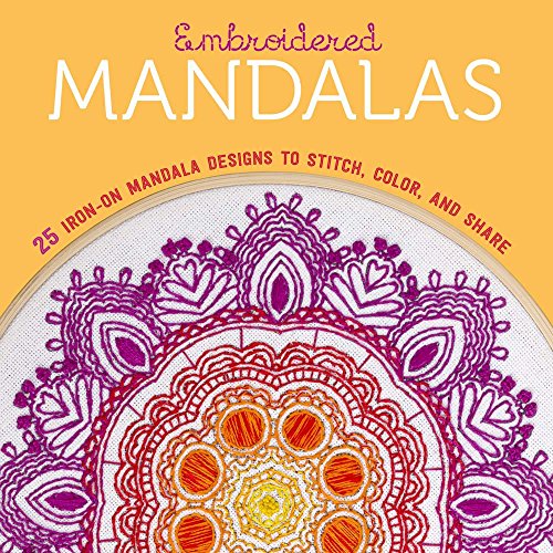 Embroidered Mandalas: 25 Iron-On Mandala Desi