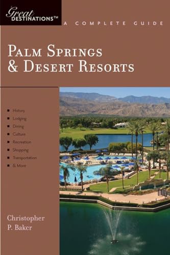 Explorer's Guide Palm Springs & Desert Resorts: A Great Destination [Paperback]