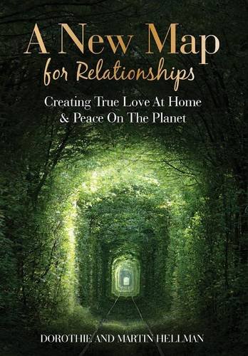 A Ne Map For Relationships Creating True Love At Home And Peace On The Planet [Hardcover]