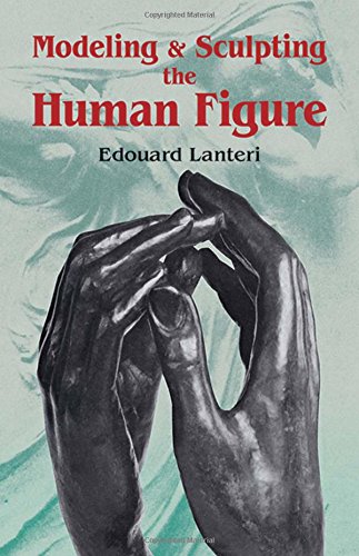 Modelling And Sculpting The Human Figure (dover Art Instruction) [Paperback]