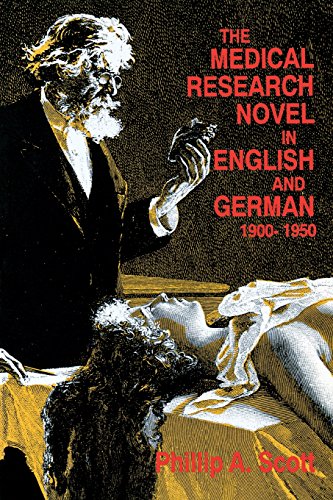 The Medical Research Novel in English and German, 1900-1950 [Paperback]