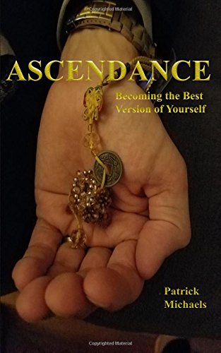 Ascendance Becoming The Best  Version Of Yourself [Paperback]