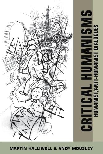 Critical Humanisms Humanist/Anti-Humanist Dialogues [Paperback]