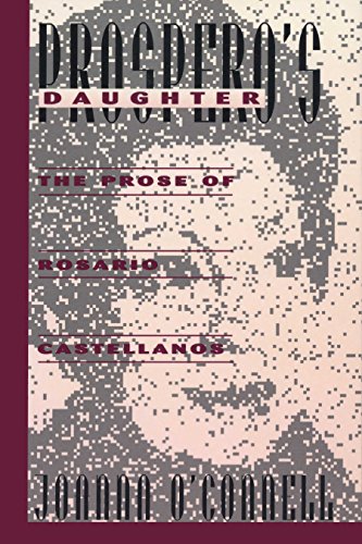 Prospero&39s Daughter The Prose of Rosario Castellanos [Paperback]