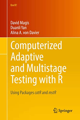 Computerized Adaptive and Multistage Testing with R: Using Packages catR and mst [Hardcover]