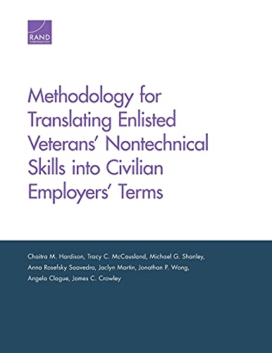 Methodology for Translating Enlisted Veterans' Nontechnical Skills into Civilian [Paperback]