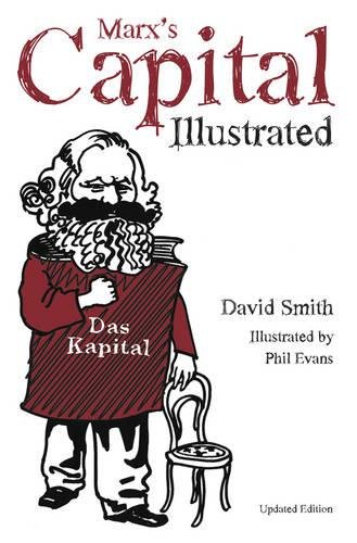 Marx's Capital Illustrated [Paperback]