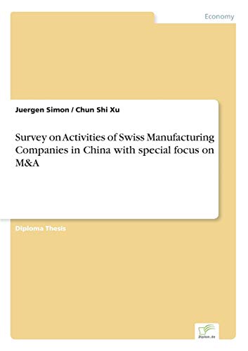 Survey on Activities of Siss Manufacturing Companies in China ith Special Focu [Paperback]