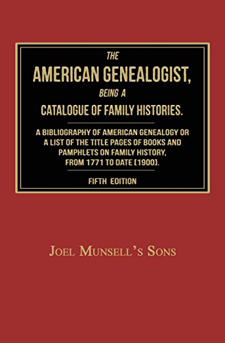 The American Genealogist, Being A Catalogue Of Family Histories A Bibliography  [Paperback]