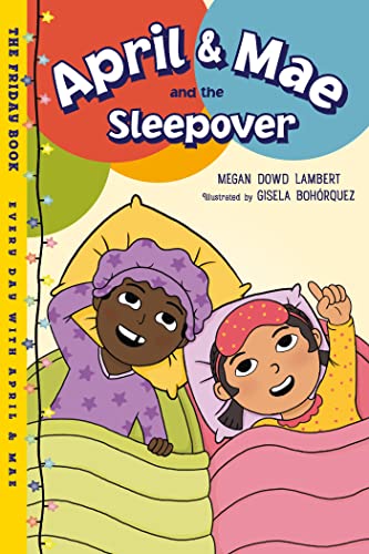 April & Mae and the Sleepover: The Friday Book [Paperback]