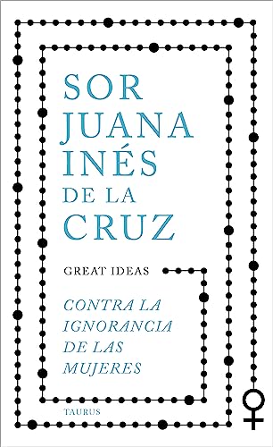 Contra la ignorancia de las mujeres / Against the Ignorance of Women [Paperback]