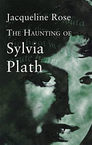 The Haunting Of Sylvia Plath [Paperback]