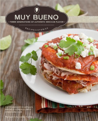 Muy Bueno Three Generations of Authentic Mexican Flavor [Paperback]