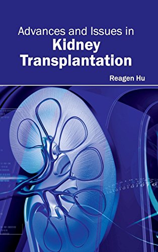 Advances And Issues In Kidney Transplantation [Hardcover]