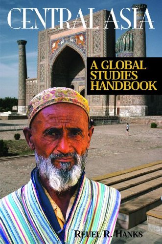 Central Asia A Global Studies Handbook (global Studies - Asia) [Hardcover]