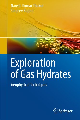 Exploration of Gas Hydrates: Geophysical Techniques [Hardcover]