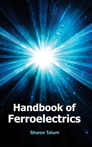 Handbook Of Ferroelectrics [Hardcover]