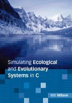 Simulating Ecological and Evolutionary Systems in C [Paperback]