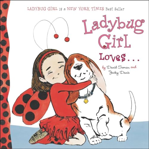 Ladybug Girl Loves... [Board book]