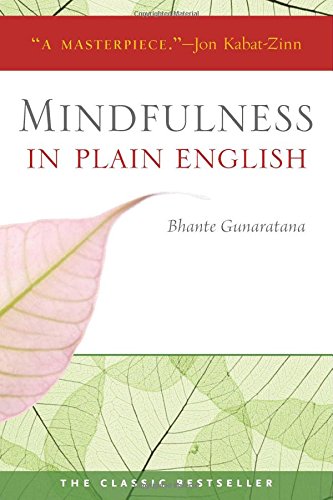 Mindfulness in Plain English: 20th Anniversary Edition [Paperback]