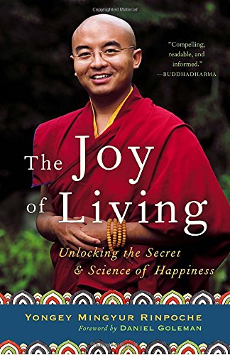 The Joy of Living: Unlocking the Secret and Science of Happiness [Paperback]