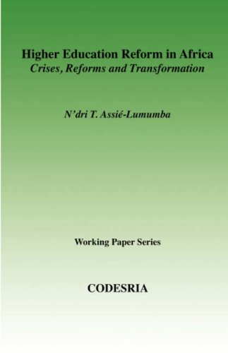 Higher Education In Africa. Crises, Reforms And Transformation [Paperback]