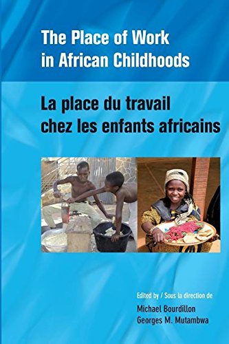 The Place Of Work In African Childhoods [Paperback]