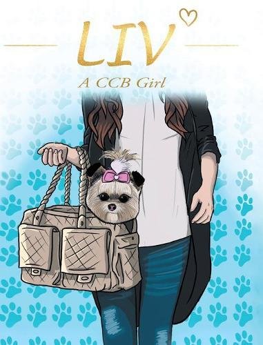 Liv A Ccb Girl [Hardcover]