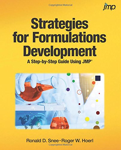 Strategies For Formulations Development A Step-By-Step Guide Using Jmp [Paperback]