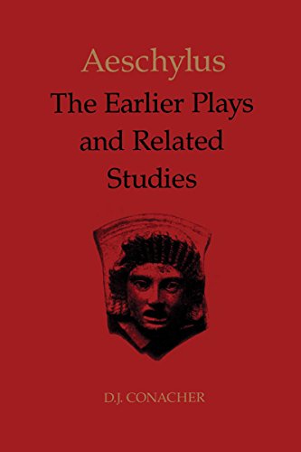 Aeschylus the Earlier Plays and Related Studies [Paperback]