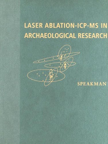 Laser Ablation-ICP-MS in Archaeological Research [Hardcover]