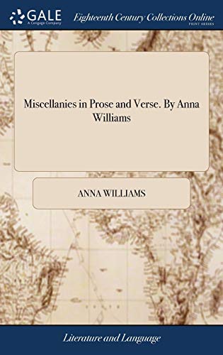 Miscellanies in Prose and Verse. by Anna Williams [Hardcover]