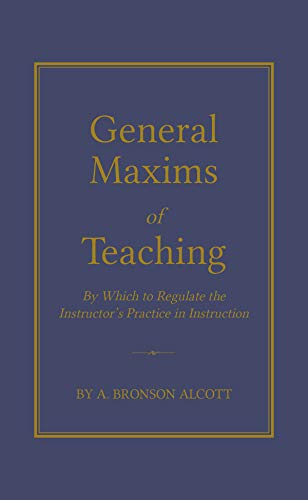 General Maxims of Teaching [Hardcover]