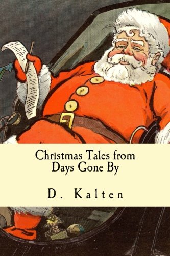 Christmas Tales From Days Gone By [Paperback]