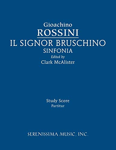 Il Signor Bruschino Sinfonia Study Score [Paperback]