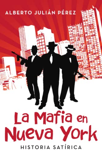 La Mafia En Nueva York Historia Satirica [Paperback]