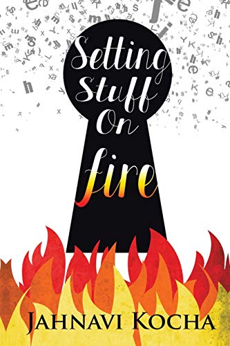 Setting Stuff On Fire [Paperback]