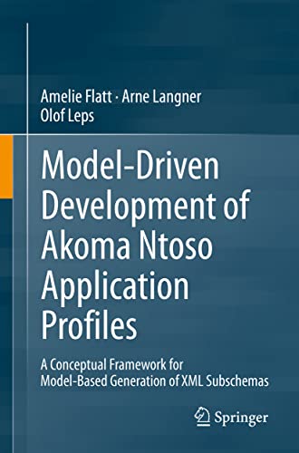 Model-Driven Development of Akoma Ntoso Application Profiles: A Conceptual Frame [Paperback]