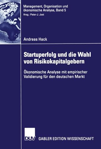 Startuperfolg und die Wahl von Risikokapitalgebern: konomische Analyse mit empi [Paperback]